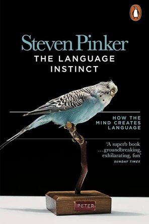 The Language Instinct by Steven Pinker